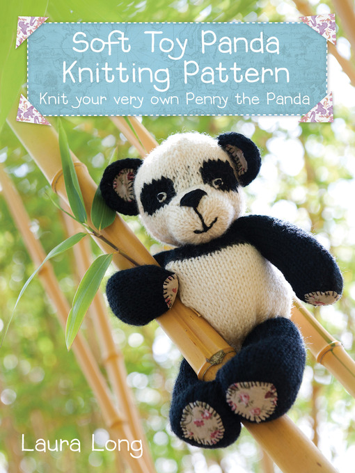 Title details for Penny the Panda Knitting Pattern by Laura Long - Available